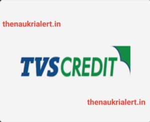 Tvs Credit Services Vacancy For Sales Executive | Finance Job Recruitment Near Me 2023