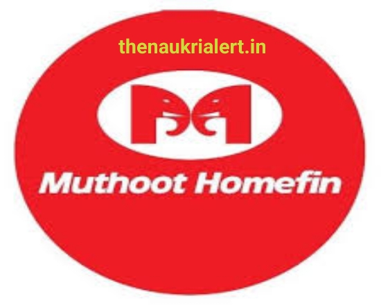 Muthoot Homefin Ltd Job For Relationship Officers | Various Locations | Home Loan Career Vacancy