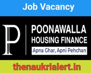 Poonawalla Housing Finance Job For Relationship Managers / Field Staff | Home Loan Job Vacancy 2023