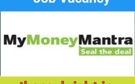 My Money Mantra Jobs For Sales Manager / ASM / Relationship Manager / Team Leader / Sales Executive / Tele Sales Executive