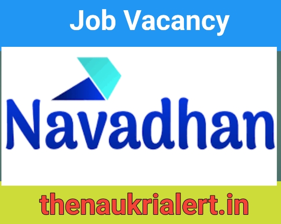 Navadhan Capital Job Vacancy For Credit Managers  / Credit officers | Finance Job Recruitment 