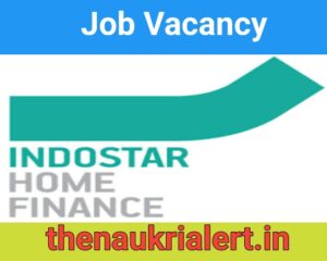 Indostar Home Finance Job For Relationship Managers