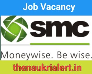 SMC Finance Job 2024 For Sales Managers / Relationship Officers