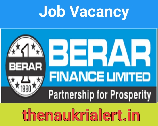 Berar Finance Job 2024 For BM / ABM / RM / Credit Managers / Operation Managers
