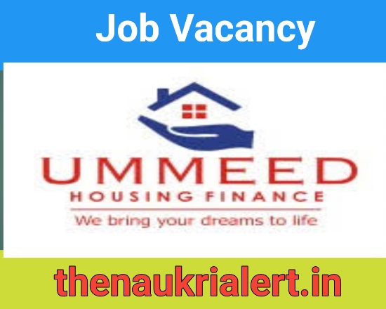 Jobs Ummeed Housing Finance For Relationship Managers / Relationship Officer | Home Loan Vacancy Recruitment 2024