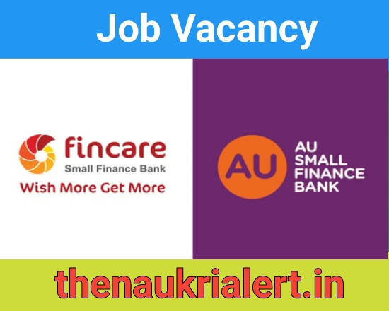 Job Opportunity AU Bank For Regional Managers / Branch Managers / Center Managers / Transaction Officers